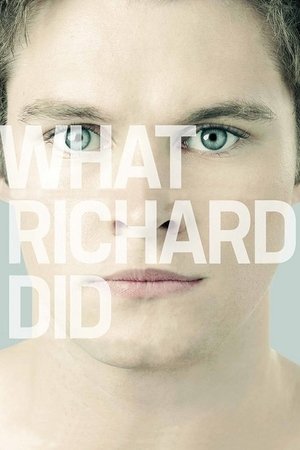 Watch Free What Richard Did (2012)