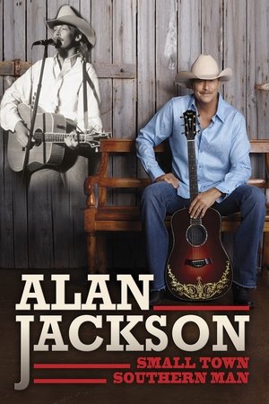 Watch Free Alan Jackson: Small Town Southern Man (2018)