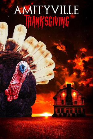Watch Free Amityville Thanksgiving (2022)