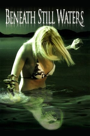 Watch Full Movie: Beneath Still Waters (2005)