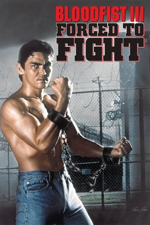 Watch Free Bloodfist III: Forced to Fight (1992)
