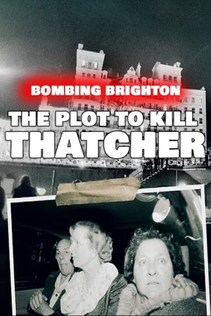 Watch Free Bombing Brighton The Plot to Kill Thatcher (2024)