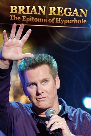 Watch Free Brian Regan: The Epitome of Hyperbole (2008)
