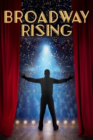 Watch Free Broadway Rising (2022)