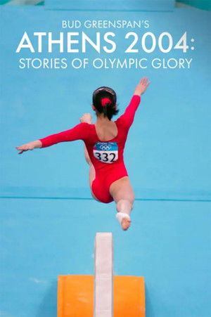 Watch Free Bud Greenspans Athens 2004: Stories of Olympic Glory (2005)