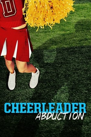 Watch Free Cheerleader Abduction (2020)