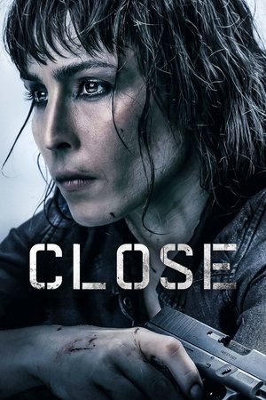 Watch Free Close (2019)
