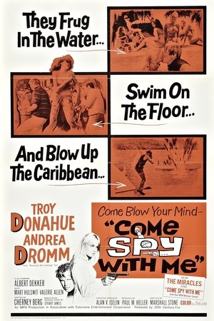 Watch Free Come Spy with Me (1967)