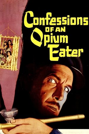 Watch Free Confessions of an Opium Eater (1962)