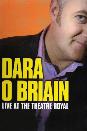 Watch Free Dara O Briain Live at the Theatre Royal (2006)