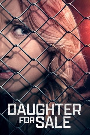 Watch Free Daughter for Sale (2017)