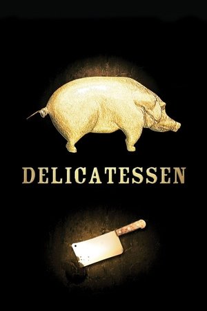 Watch Free Delicatessen (1991)