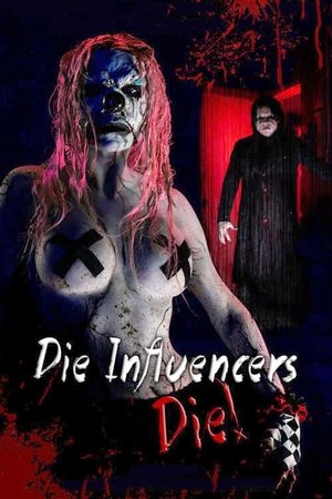Watch Free Die Influencers Die (2020)