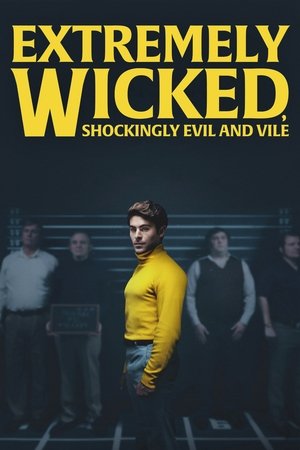 Watch Free Extremely Wicked, Shockingly Evil, and Vile (2019)