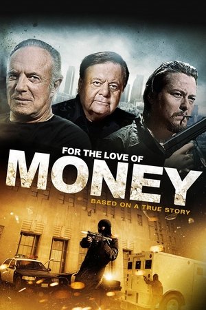 Watch Free For the Love of Money (2012)
