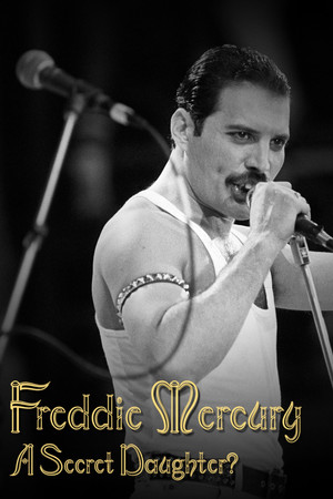 Watch Free Freddie Mercury A Secret Daughter 2025