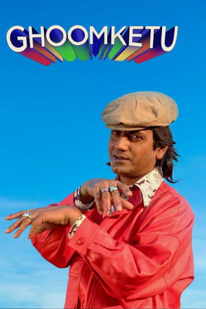 Watch Free Ghoomketu (2020)