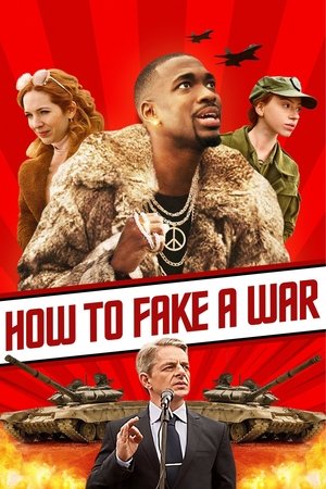 Watch Free How to Fake a War (2019)