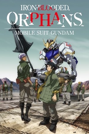 Watch Free Mobile Suit Gundam: IronBlooded Orphans (2015 )
