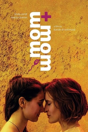 Watch Free Mom + Mom (2018)