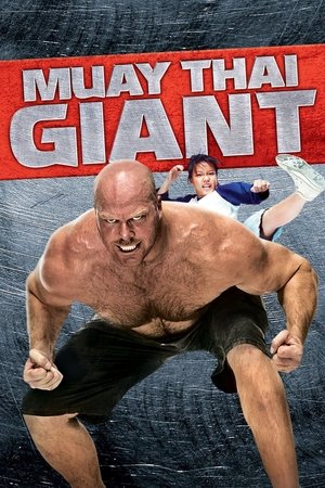 Watch Free Muay Thai Giant (2008)