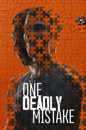 Watch Free One Deadly Mistake (2021 )