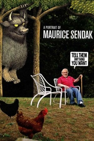 Watch Free Tell Them Anything You Want: A Portrait of Maurice Sendak (2009)