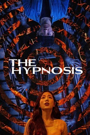 Watch Free The Hypnosis (2021)
