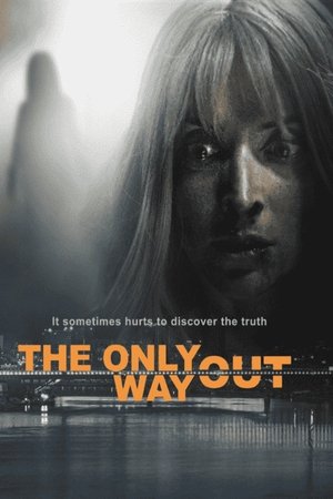Watch Free The Only Way Out (2021)
