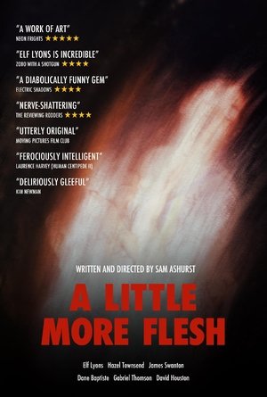 Watch Free A Little More Flesh (2020)