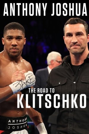 Watch Free Anthony Joshua: The Road to Klitschko (2017)