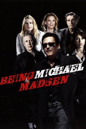Watch Free Being Michael Madsen (2007)
