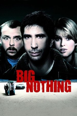 Watch Free Big Nothing (2006)