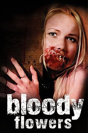 Watch Free Bloody Flowers (2008)