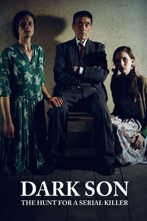 Watch Free Dark Son The Hunt for a Serial Killer (2019)
