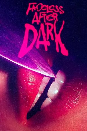 Watch Free Faceless After Dark (2023)