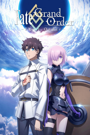 Watch Free Fate-Grand Order: First Order (2016)