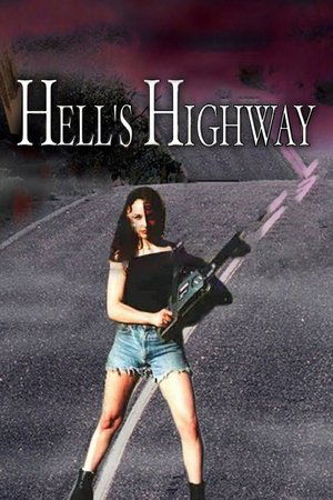 Watch Full Movie: Hells Highway (2002)