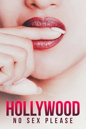 Watch Free Hollywood, No Sex Please (2018)