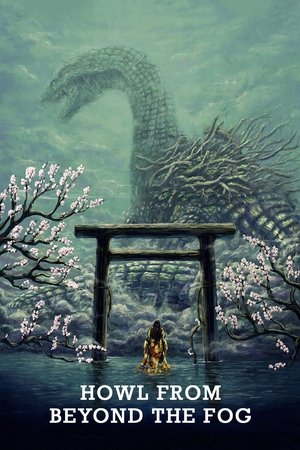 Watch Free Howl from Beyond the Fog (2019)