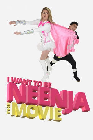 Watch Free I Want to Be Neenja The Movie (2024)