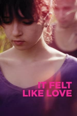 Watch Free It Felt Like Love (2013)