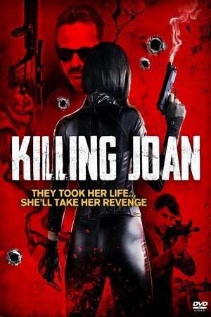 Watch Free Killing Joan (2016)