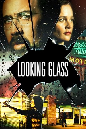 Watch Free Looking Glass (2018)