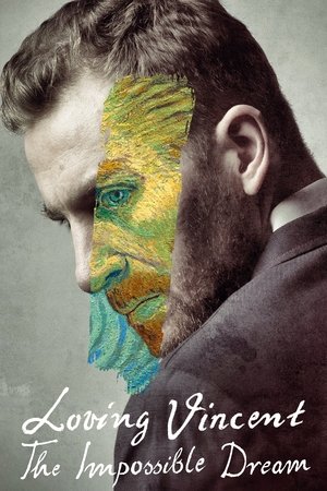 Watch Free Loving Vincent The Impossible Dream (2019)