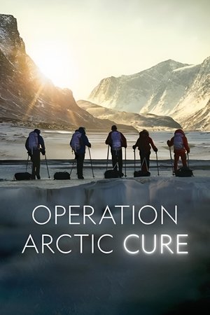 Watch Free Operation Arctic Cure (2024)