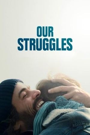 Watch Free Our Struggles (2018)