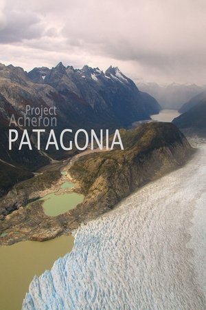 Watch Free Project Acheron Patagonia (2015)