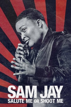 Watch Full Movie: Sam Jay: Salute Me or Shoot Me (2023)