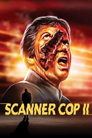 Watch Free Scanner Cop II (1995)
